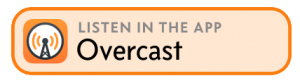 Listen in the Overcast app